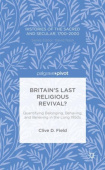 Britain’s Last Religious Revival?