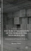 Bureaucratization of the World in the Neoliberal Era