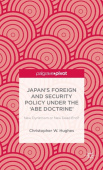 Japan’s Foreign and Security Policy Under the ‘Abe Doctrine’