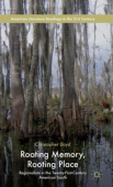 Rooting Memory, Rooting Place