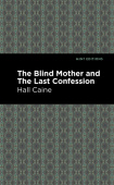 Blind Mother, and The Last Confession
