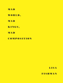 Mad World, Mad Kings, Mad Composition