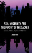 Asia, Modernity, and the Pursuit of the Sacred