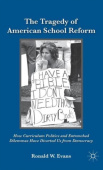 Tragedy of American School Reform