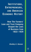 Institutions, Entrepreneurs, and American Economic History