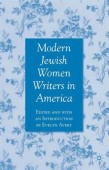 Modern Jewish Women Writers in America