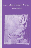 Mary Shelley’s Early Novels