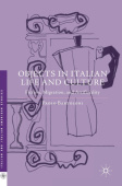 Objects in Italian Life and Culture