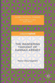 Wandering Thought of Hannah Arendt