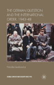 German Question and the International Order, 1943–48