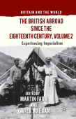 British Abroad Since the Eighteenth Century, Volume 2