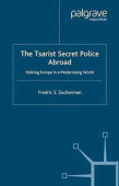 Tsarist Secret Police Abroad