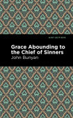 Grace Abounding to the Chief of Sinners