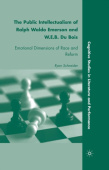 Public Intellectualism of Ralph Waldo Emerson and W.E.B. Du Bois