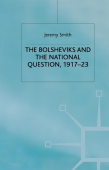 Bolsheviks and the National Question, 1917–23