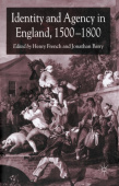 Identity and Agency in England, 1500–1800