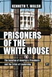 Prisoners of the White House