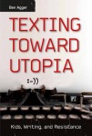 Texting Toward Utopia