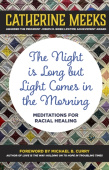 Night is Long but Light Comes in the Morning