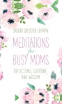 Meditations for Busy Moms