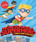 HOW TO SAVE A SUPERHERO PA
