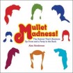 Mullet Madness!