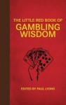 Little Red Book of Gambling Wisdom