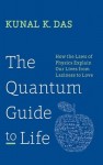 Quantum Guide to Life