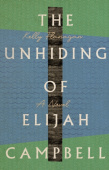 Unhiding of Elijah Campbell – A Novel
