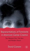 Representations of Femininity in American Genre Cinema