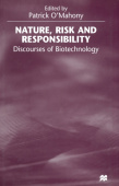Nature, Risk and Responsibility