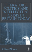 Literature, Politics and Intellectual Crisis in Britain Today