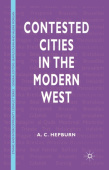 Contested Cities in the Modern West