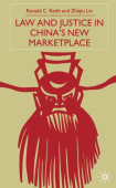 Law and Justice in China's New Marketplace