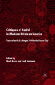Critiques of Capital in Modern Britain and America