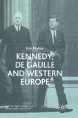 Kennedy, de Gaulle and Western Europe