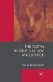 Victim in Criminal Law and Justice