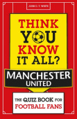 Think You Know It All? Manchester United