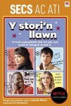 Secs ac Ati - Y Stori'n Llawn