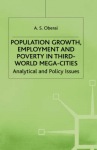 Population Growth, Employment and Poverty in Third-World Mega-Cities