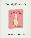 Dorothy Meserve Kunhardt: Collected Works