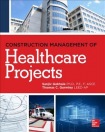 Construction Management of Healthcare Projects