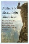 Nature's Mountain Mansion