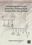 Prosopographic Study of the New Kingdom Tomb Owners of Dra Abu el-Naga