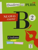 Quaderni del PLIDA Nuovo esame B2 + audio online