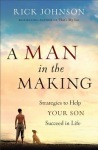 Man in the Making – Strategies to Help Your Son Succeed in Life