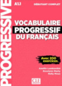 Vocabulaire progressif du francais - Niveau debutant complet (A1.1) - Livre + CD