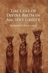 Cult of Divine Birth in Ancient Greece