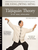 Taijiquan Theory of Dr. Yang, Jwing-Ming 2nd ed