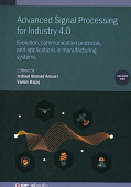 Advanced Signal Processing for Industry 4.0, Volume 1